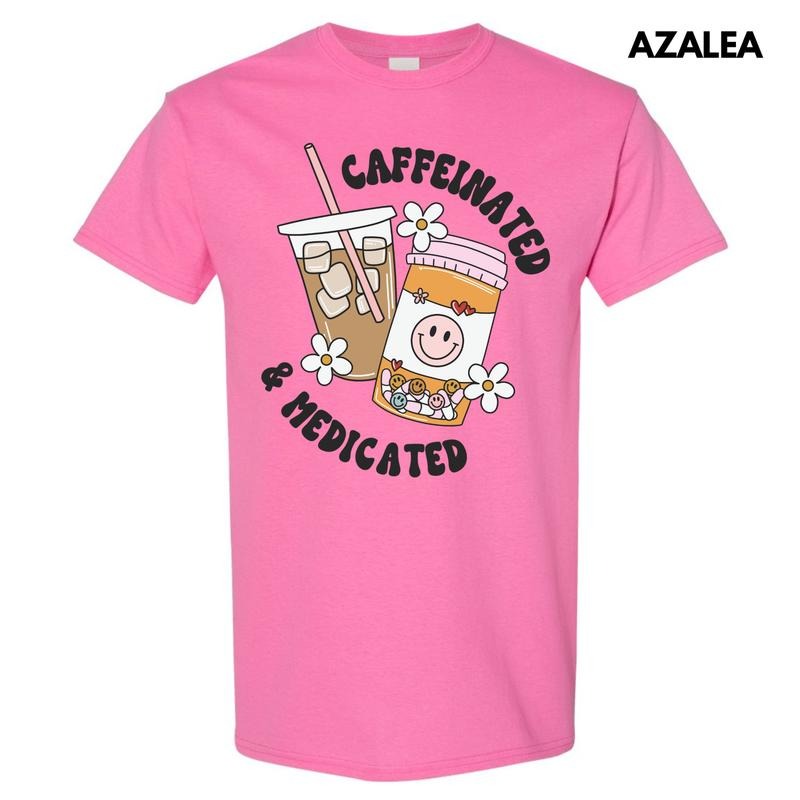 Caffeinated & Medicated Gildan Short Sleeve T-Shirt 'NLB' Hoodie, Sweatshirt | CiraTrend.com