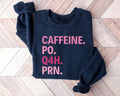 Caffeine PO Q4H PRN Shirt, Nurse Sweatshirt, Pink Nurse Shirt, Nurse Life Shirt, PRN Nurse Shirt, Funny Nurse Shirt, Gift...