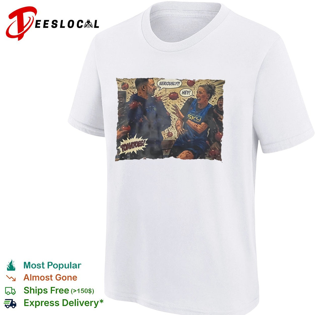 Caitlin Clark Chicago Sky WNBA Seriously Hey Tomatoes Shirt
