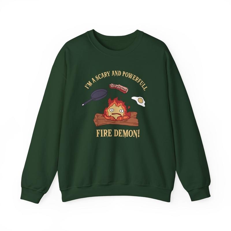 Calcifer Sweatshirt, I'm a Scary and Powerful Fire Demon, Howls Moving Castle Shirt, Studio Ghibli, Anime Hoodie