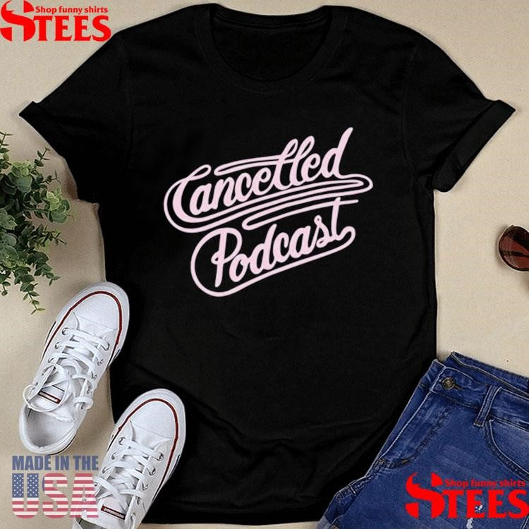 Cancelled Podcast Lasso T-shirt