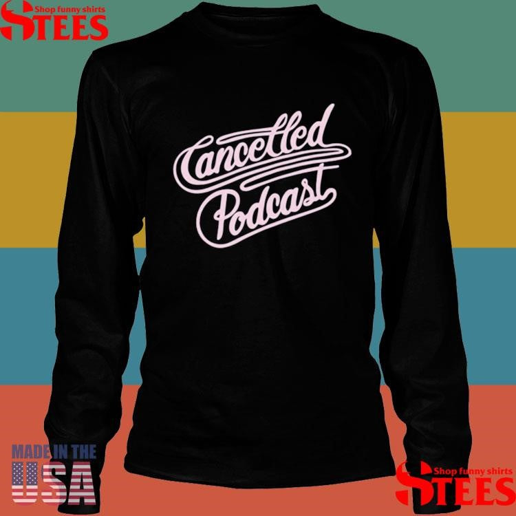 Cancelled Podcast Lasso T-shirt