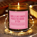 Cancer Survivor Candle Gift, Cancer Picked The Wrong B*tch, Funny Candle,Cancer Warrior,  Patient Support Care Gift...