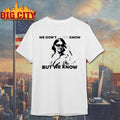 Candace Owens we don’t know know shirt
