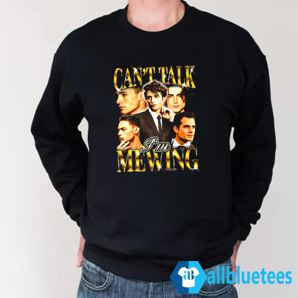 Can’t Talk I’m Mewing Shirt