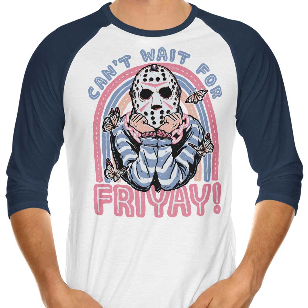 Can't Wait for Friyay - 3/4 Sleeve Raglan T-Shirt Hoodie, Sweatshirt | CiraTrend.com (Image 4)