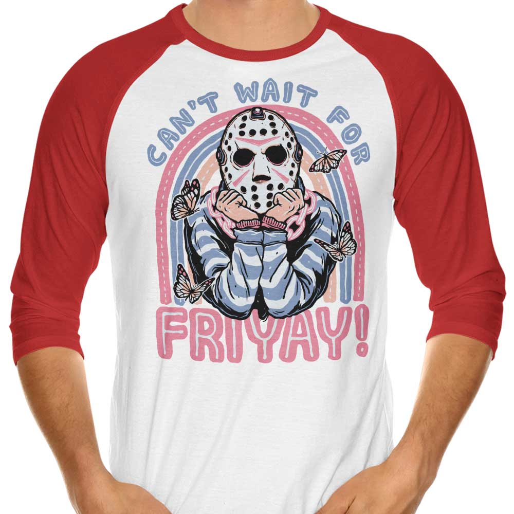 Can't Wait for Friyay - 3/4 Sleeve Raglan T-Shirt Hoodie, Sweatshirt | CiraTrend.com (Image 3)