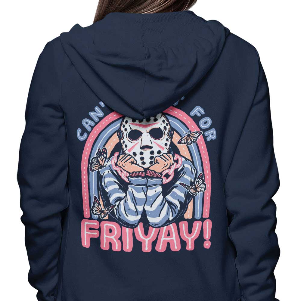 Can't Wait for Friyay - Hoodie T-Shirts, Sweatshirt | CiraTrend.com (Image 3)