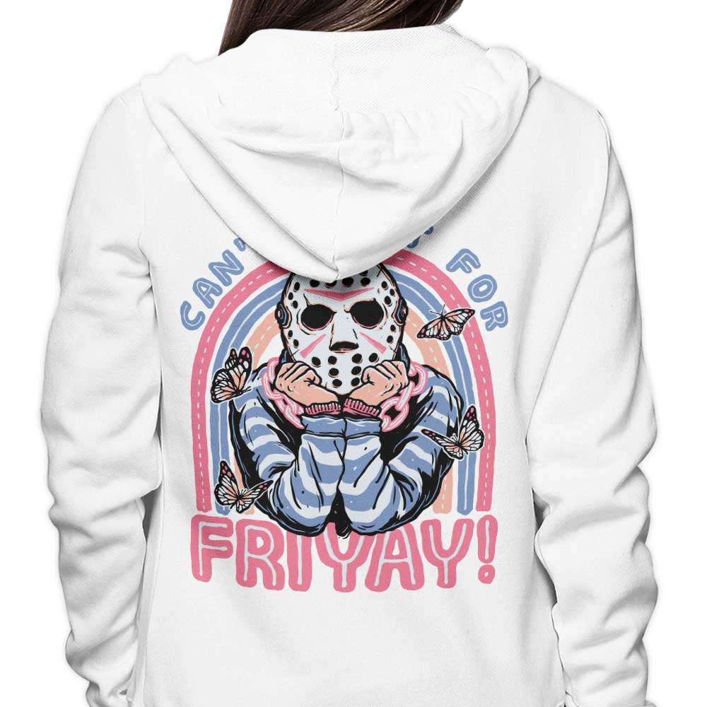 Can't Wait for Friyay - Hoodie T-Shirts, Sweatshirt | CiraTrend.com (Image 4)