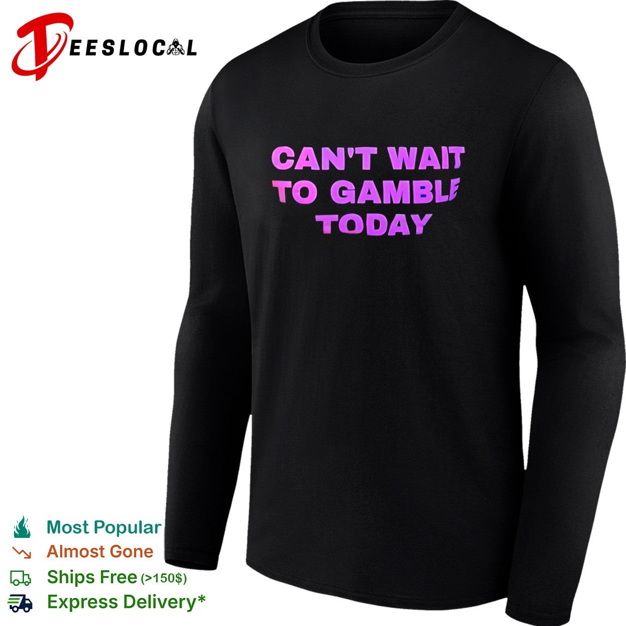 Can’t wait to gamble today shirt