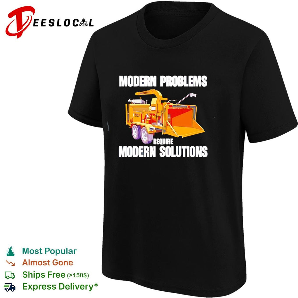 Carlton Model 1712 modern problems require modern solutions shirt
