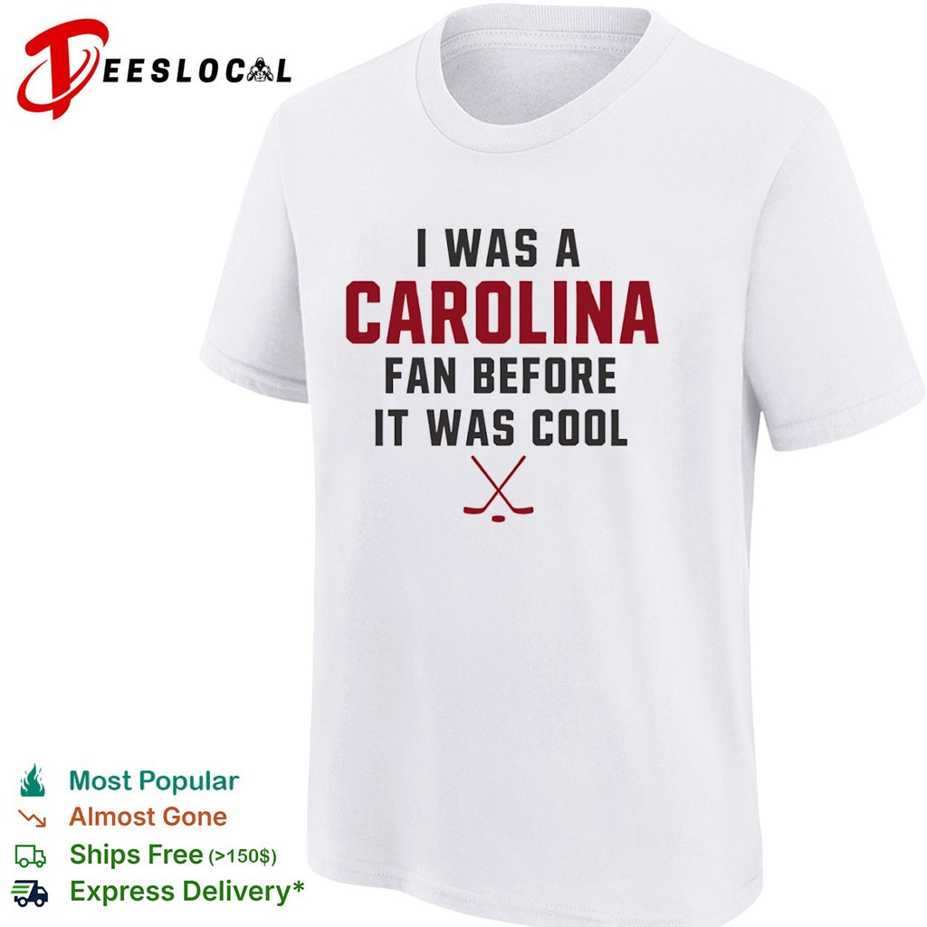 Carolina Hurricanes hockey sticks I was a fan before it was cool shirt