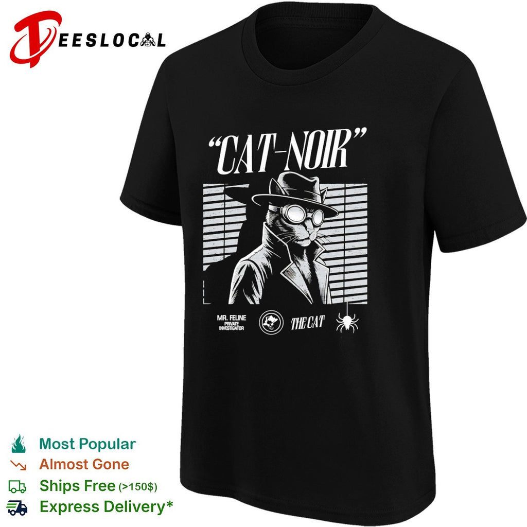 Cat Noir Mr Feline Private Investigator The Cat noir film noir detective shirt