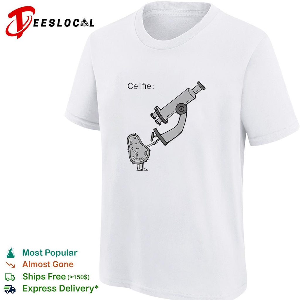 Cellfie bacteria microscope shirt