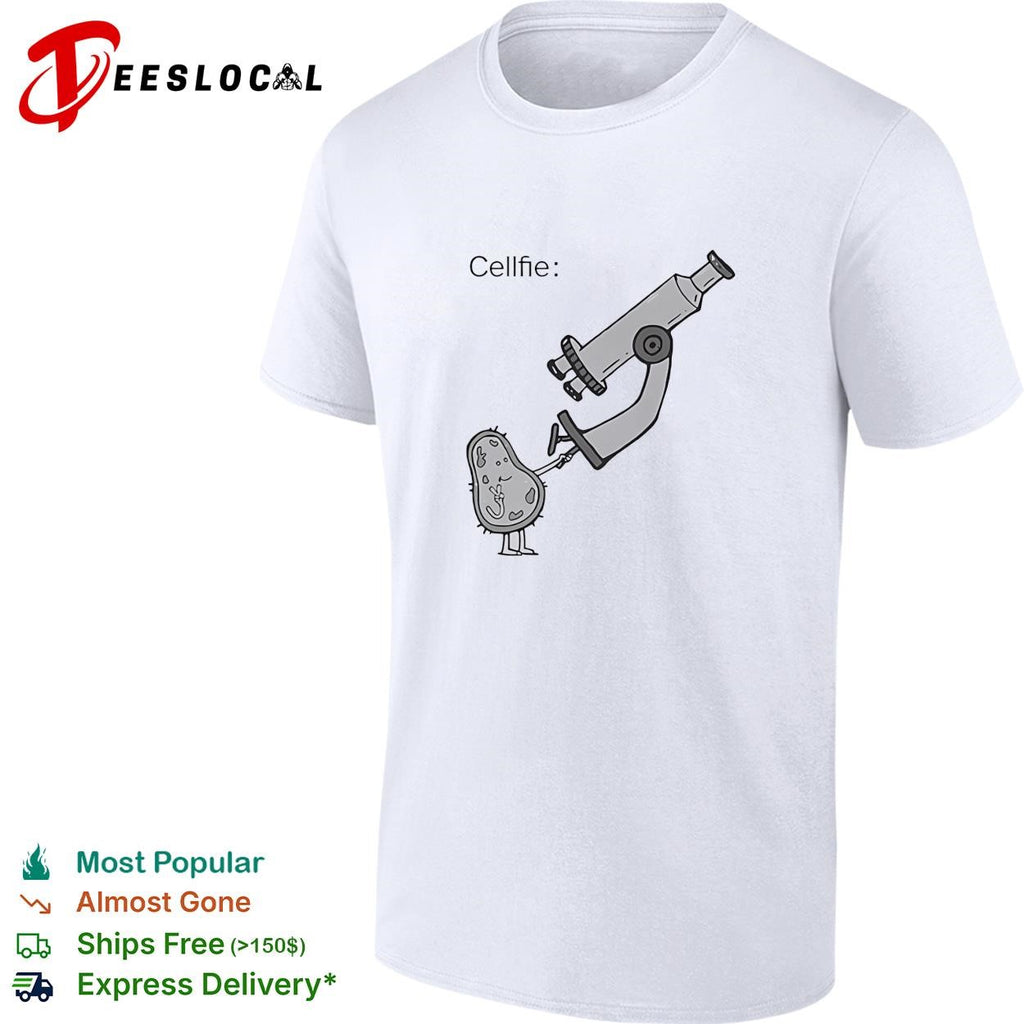 Cellfie bacteria microscope shirt