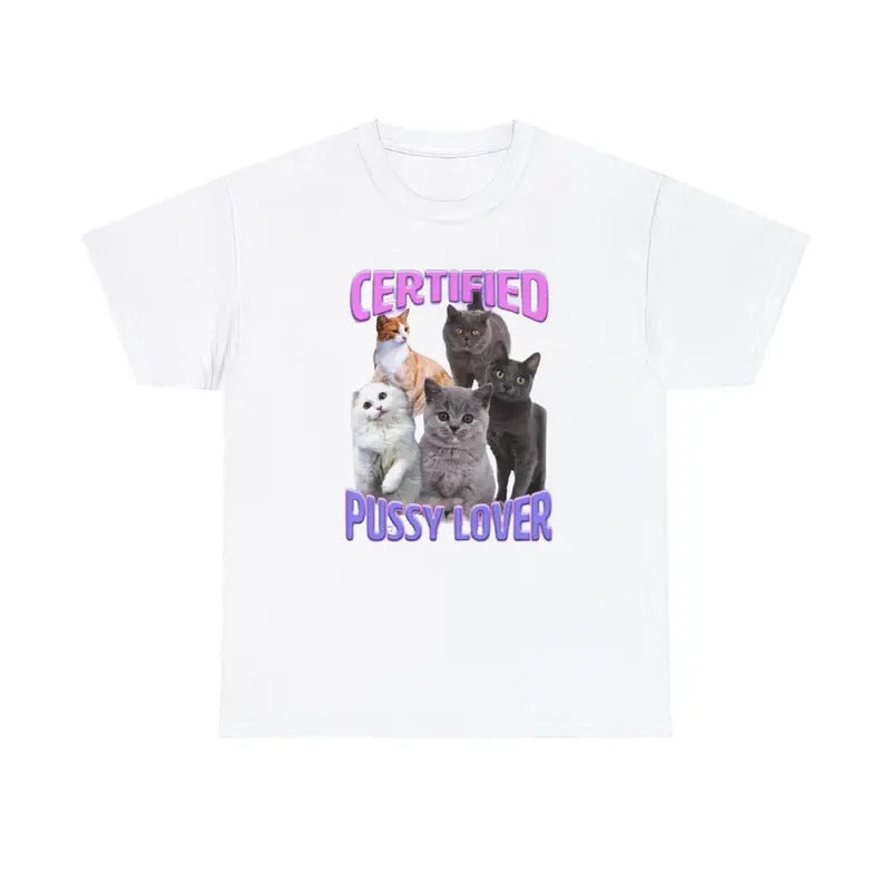 Certified Pussy Lover T Shirt Unisex Hoodie, Sweatshirt | CiraTrend.com
