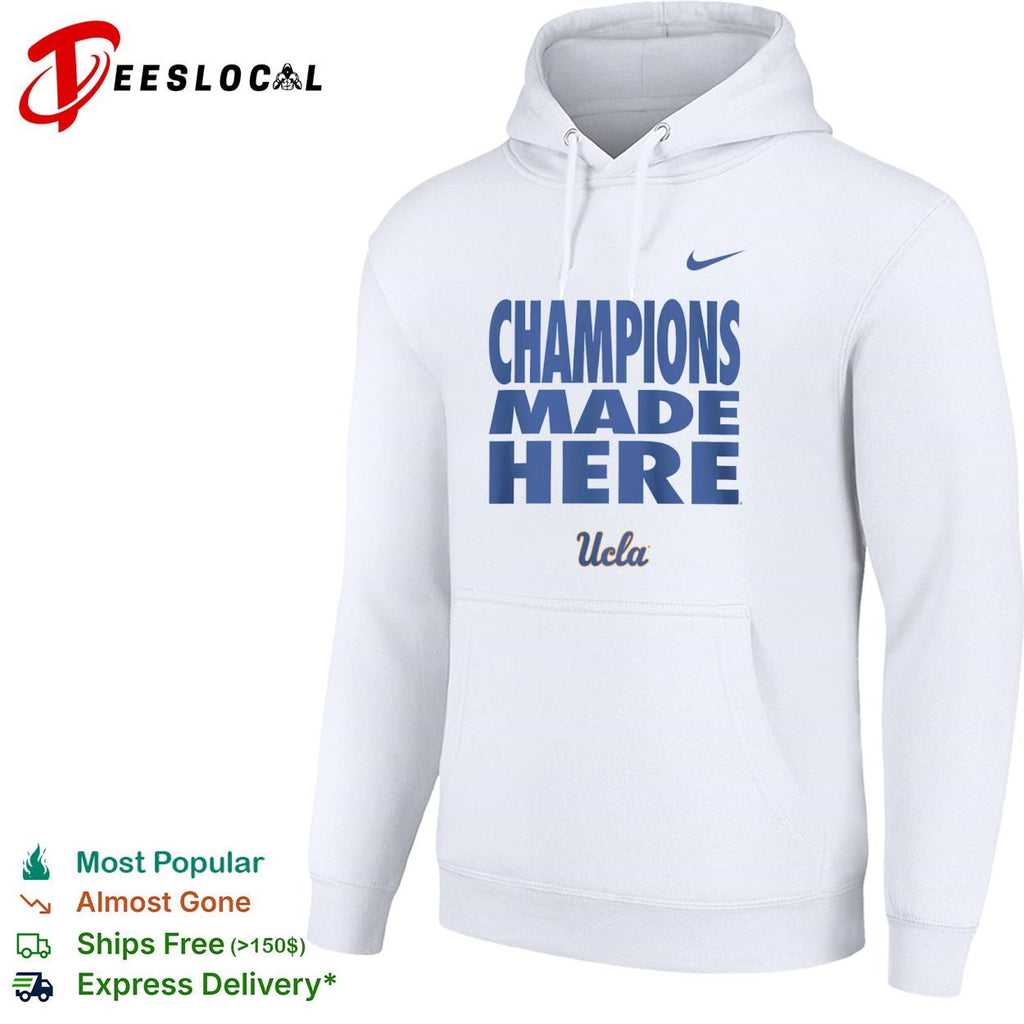 Champions Made Here UCLA Bruins logo shirt