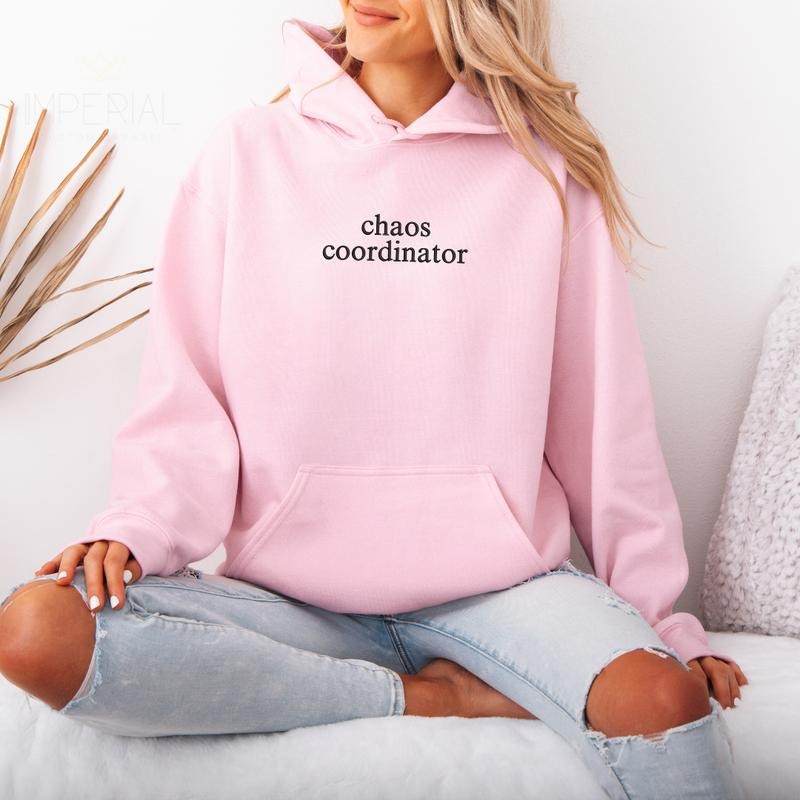 Chaos Coordinator Embroidered Hoodie Unisex, Chaos Hoodie, Quotes Sweater, Chaos Coordinator Embroidered EMB T-Shirts,...
