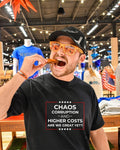 Chaos corruption and higher costs are we great yet anti-Trump shirt