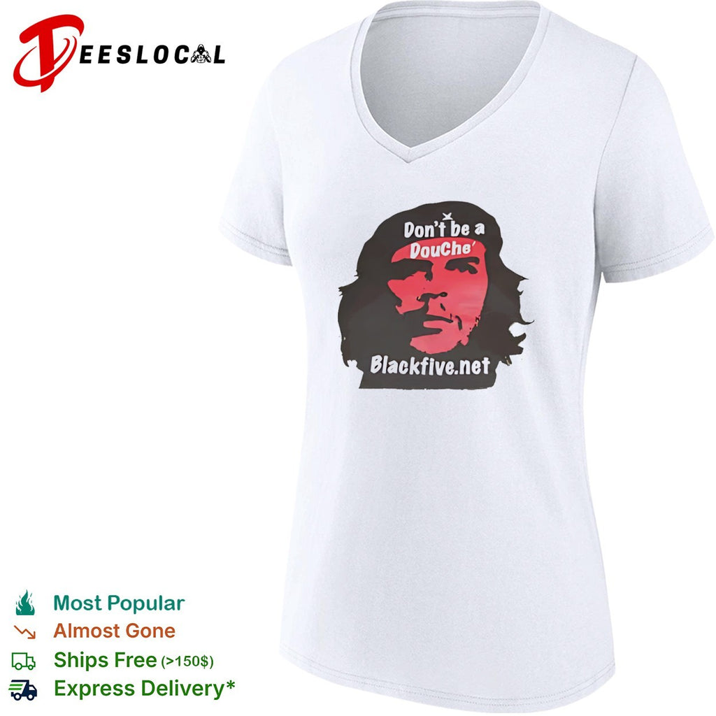 Che Guevara Don’t be a Douche shirt