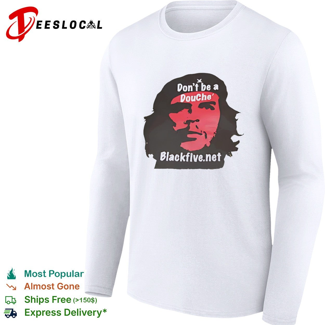 Che Guevara Don’t be a Douche shirt