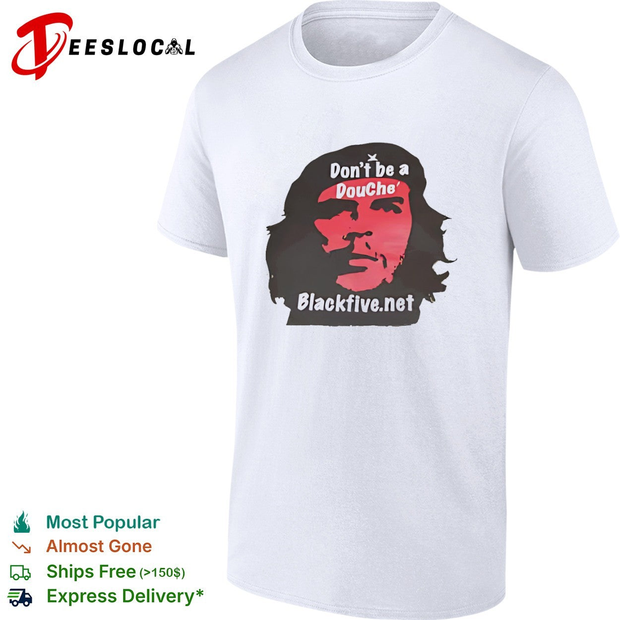 Che Guevara Don’t be a Douche shirt