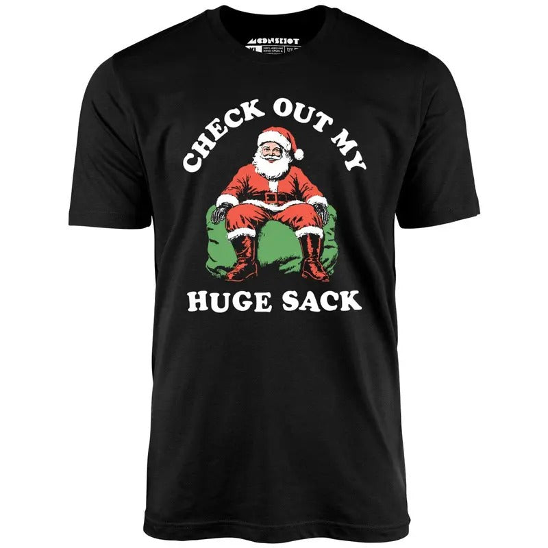 Check Out My Huge Sack - Unisex T-Shirt, funny meme Tshirt Hoodie, Sweatshirt | CiraTrend.com