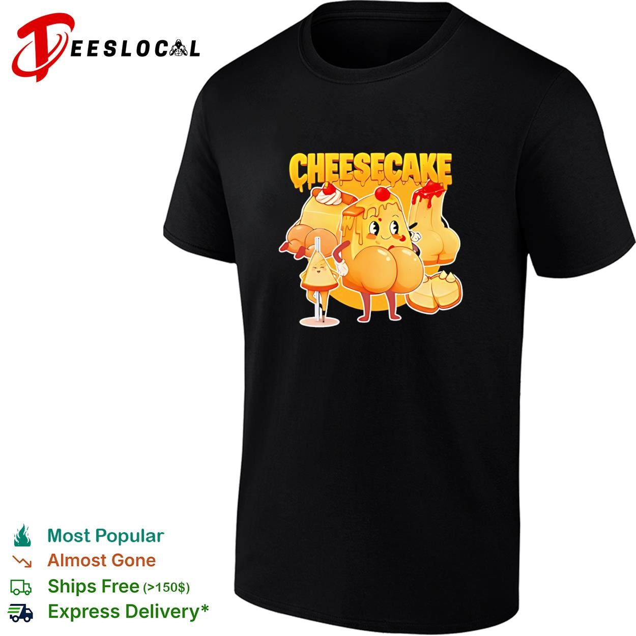 Cheesecake delicious funny shirt