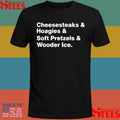 Cheesesteaks & Hoagies & Soft Pretzels & Wooder Ice T-shirt
