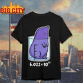 Chemistry Mole 6.022 x 10 Shirt