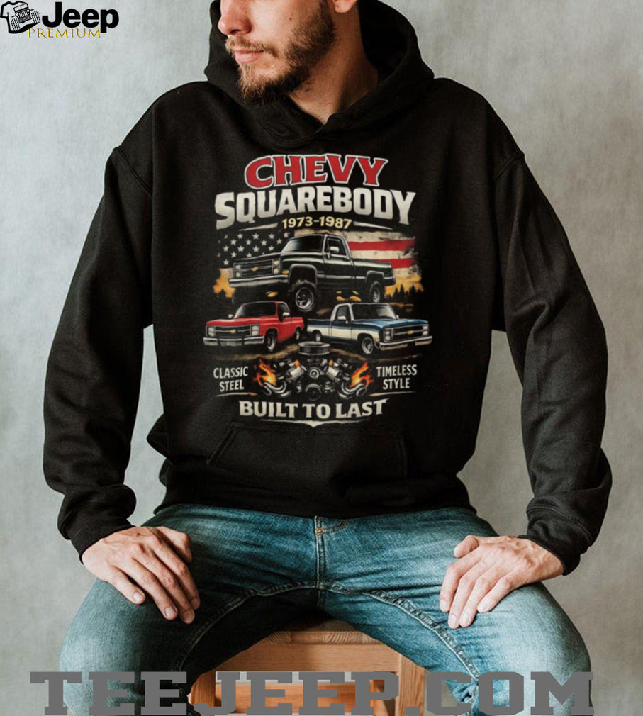 Chevy Squarebody 1973 1987 Classic Steel Built To Last American Flag T Shirt