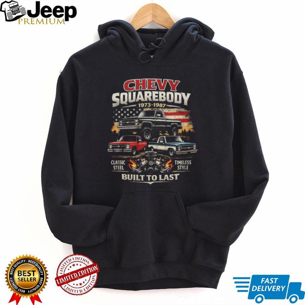 Chevy Squarebody 1973 1987 Classic Steel Built To Last American Flag T Shirt