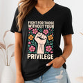 ChicCotton Activism Vintage V-Neck Shirt, Fight For Those Without Your Privilege T-shirt, Advocate Human Rights Graphic...