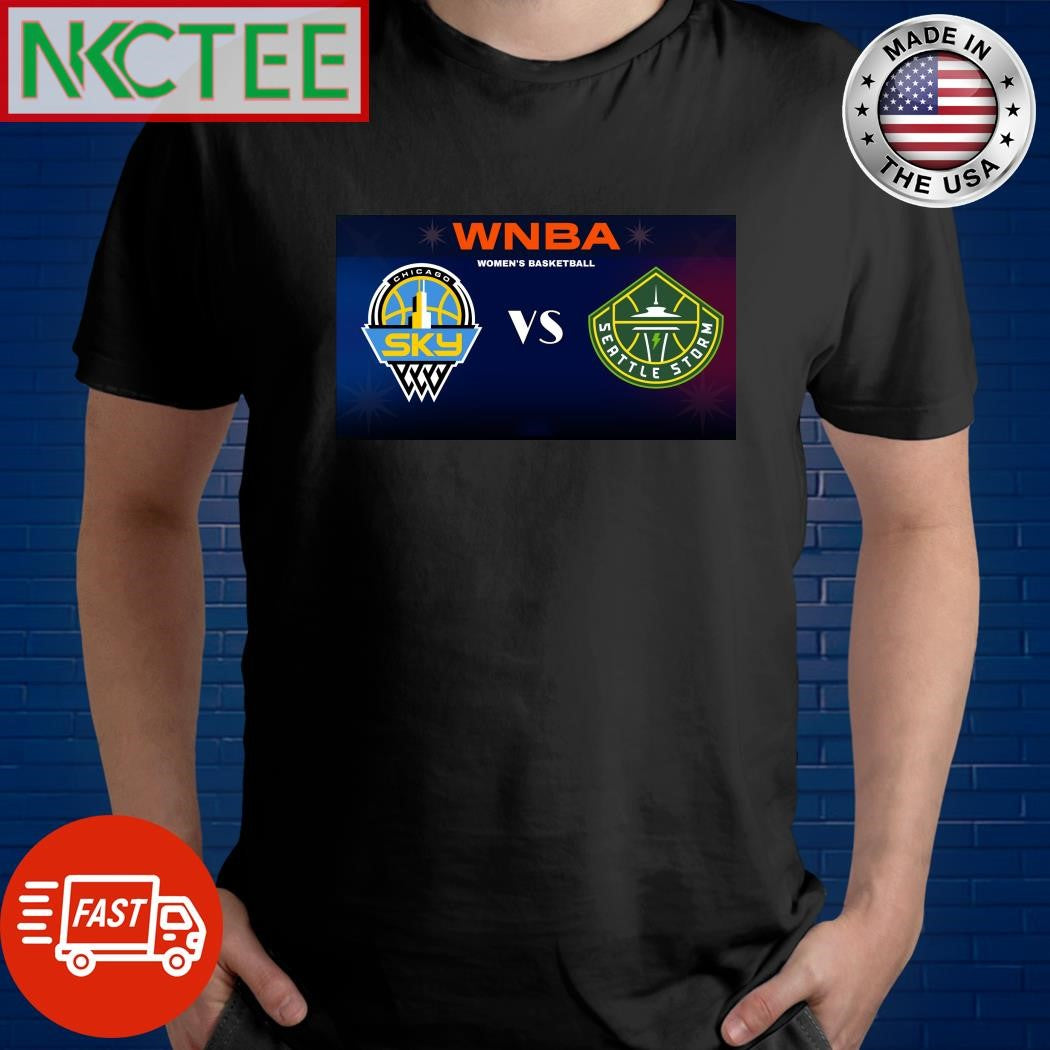 Chicago Sky VS Seattle Storm WNBA July 2024 shirt