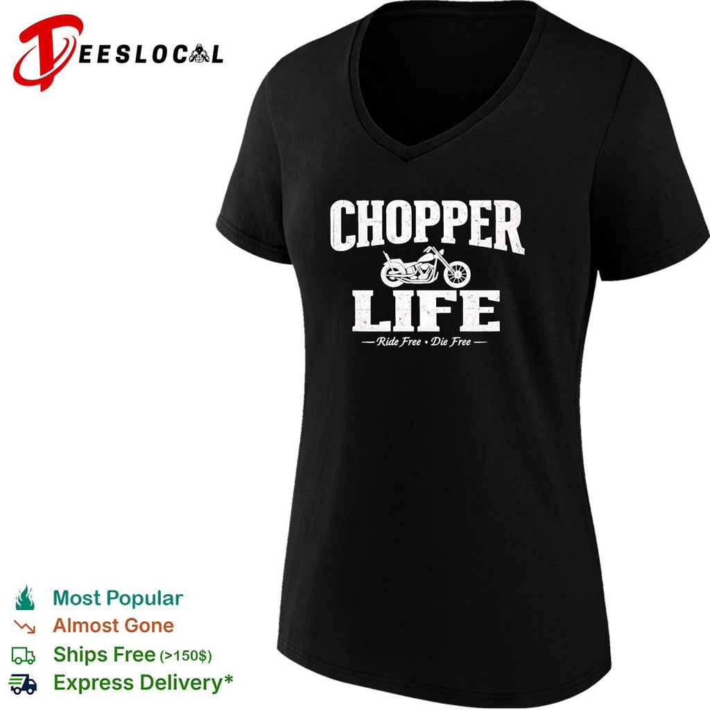 Chopper life ride free die free motorcycle shirt