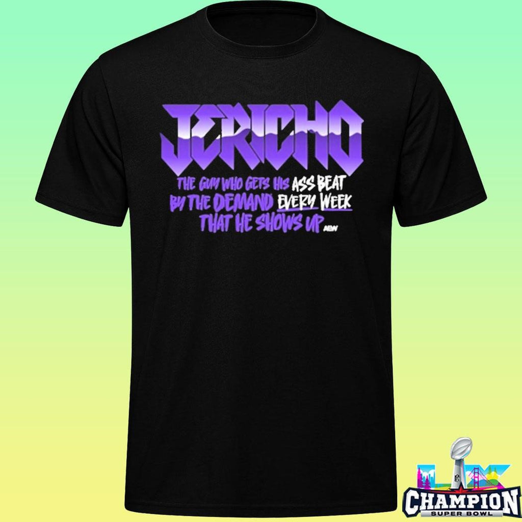 Chris Jericho Every Week Shirt