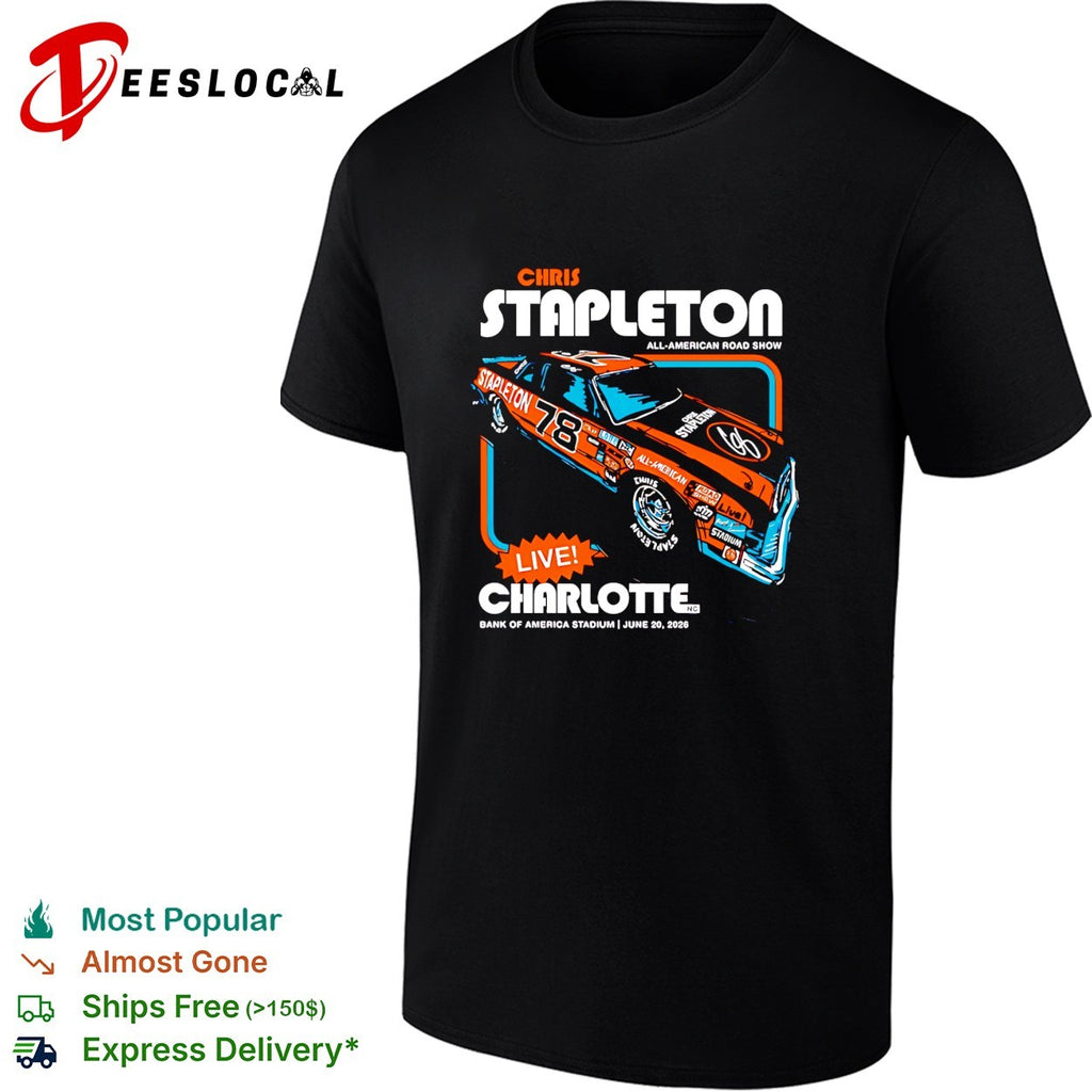 Chris Stapleton all American road show Charlotte 2026 shirt