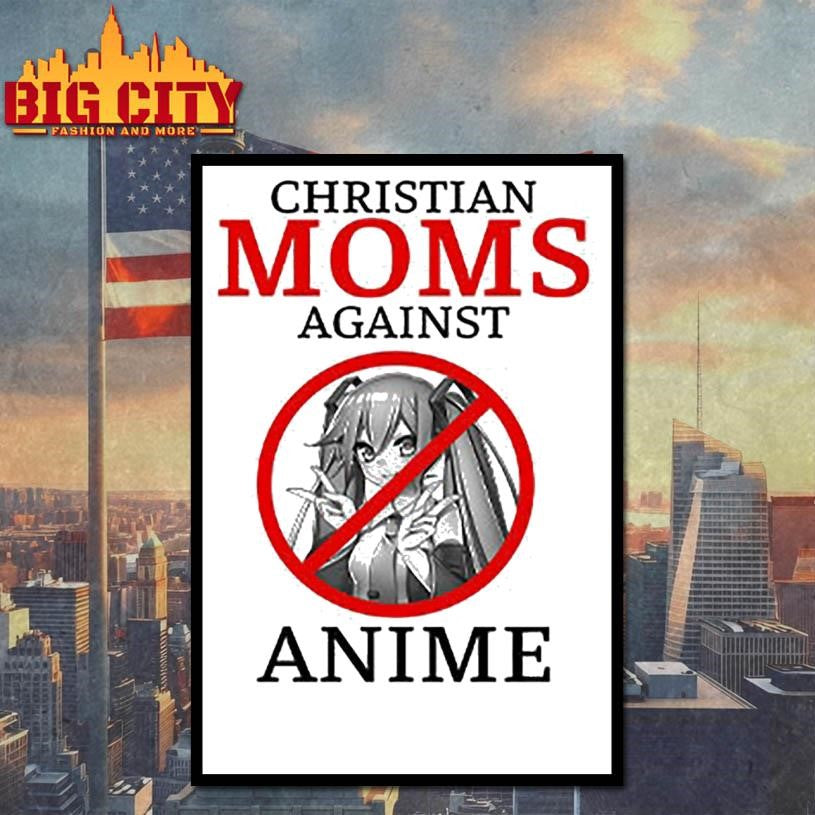 Christian Moms Against Anime Shirt