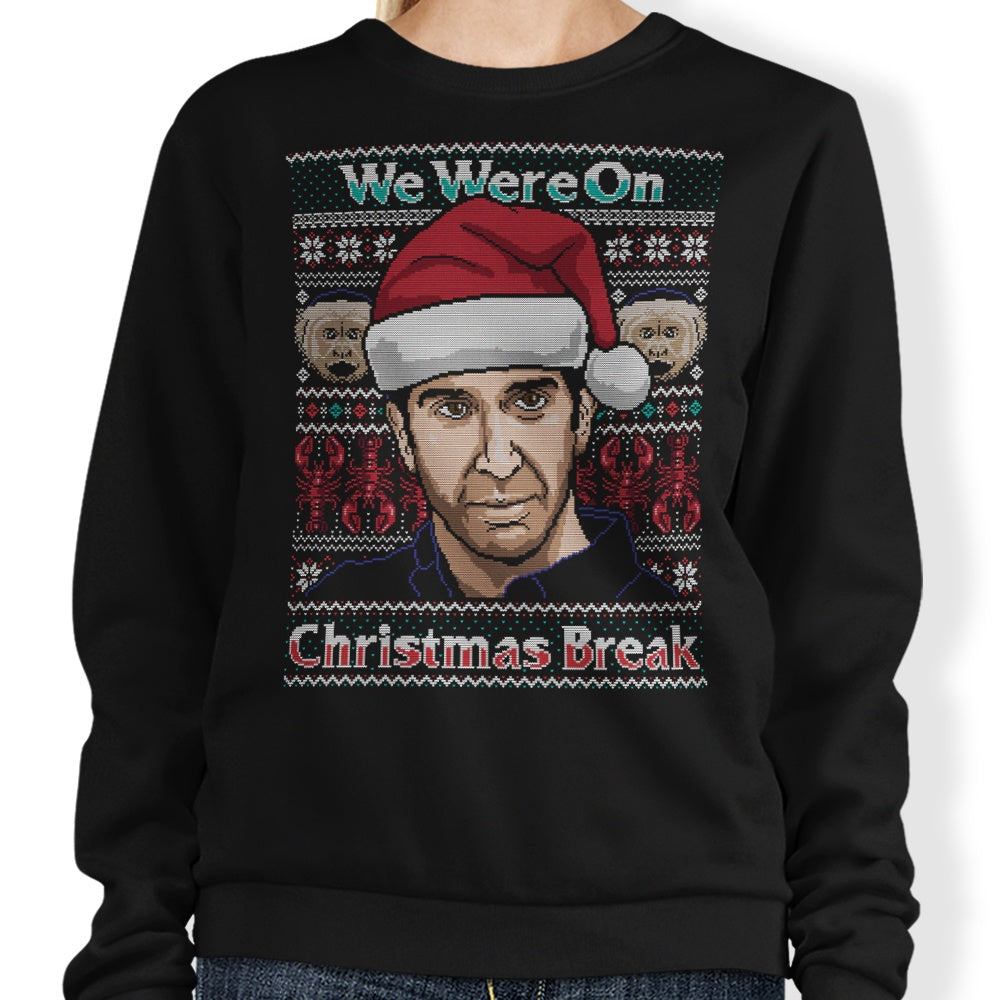 Christmas Break - Sweatshirt T-Shirts, Hoodie | CiraTrend.com (Image 1)