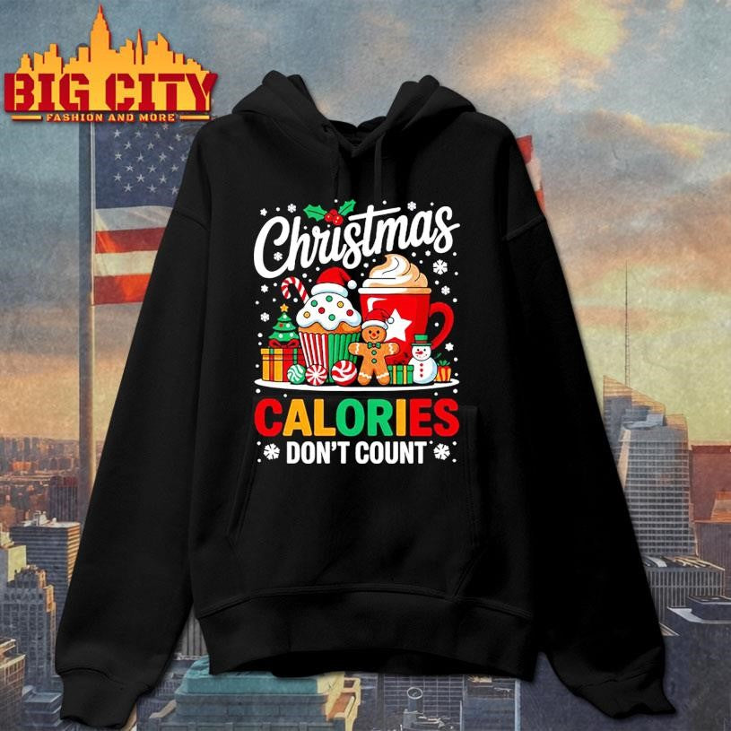 Christmas Calories Don’t Count Shirt