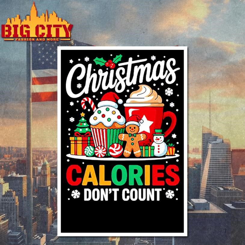 Christmas Calories Don’t Count Shirt