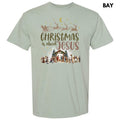 Christmas Is About Jesus Comfort Colors T-Shirt 'NLB' Hoodie, Sweatshirt | CiraTrend.com