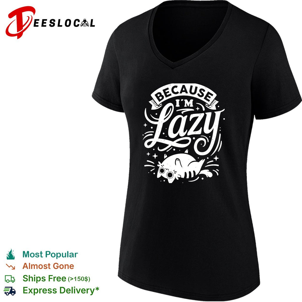 Chubby cat clearly is living its best life because I’m lazy shirt