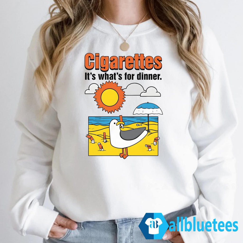 Cigarettes It’s What’s For Dinner Shirt