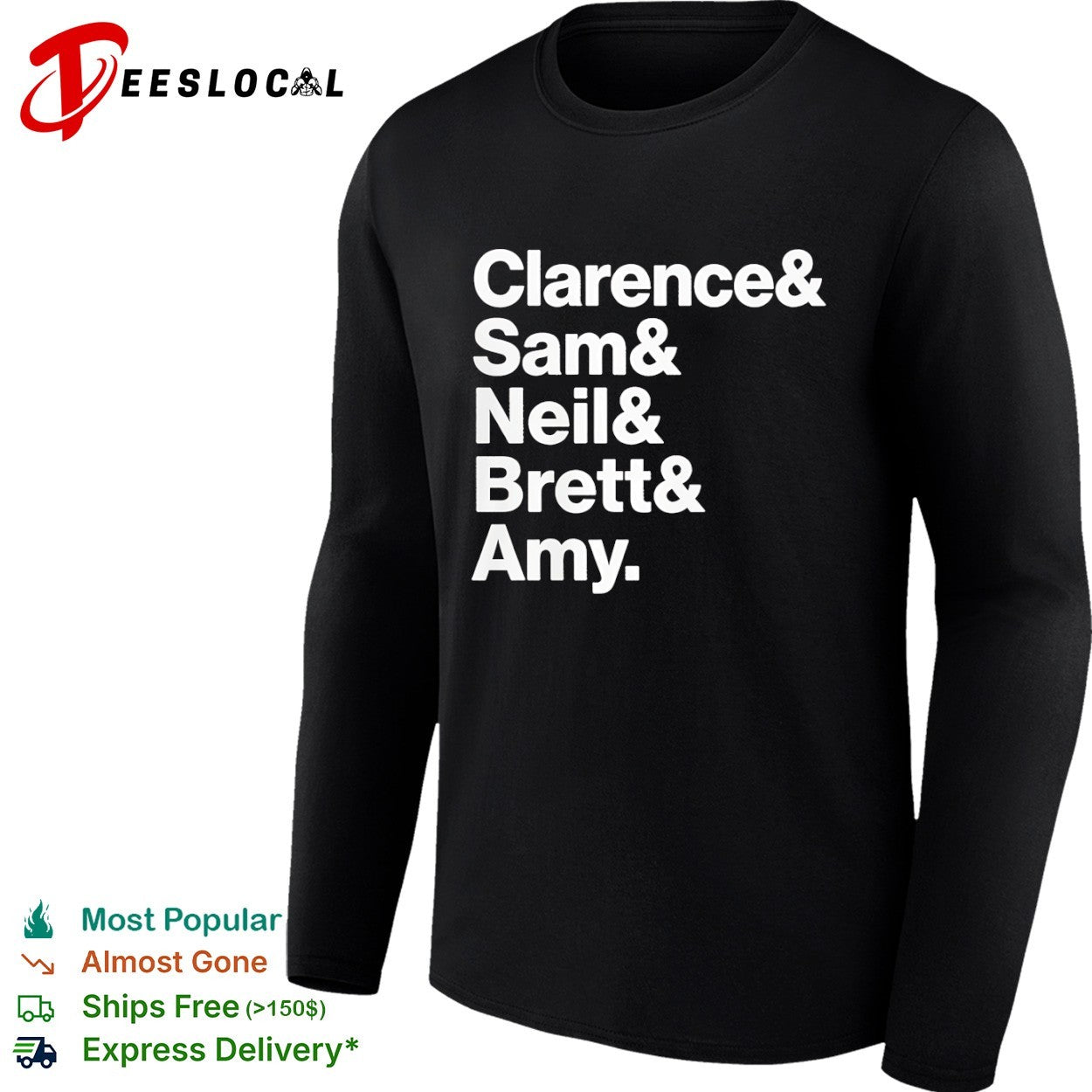 Clarence Sam Neil Brett and Amy shirt