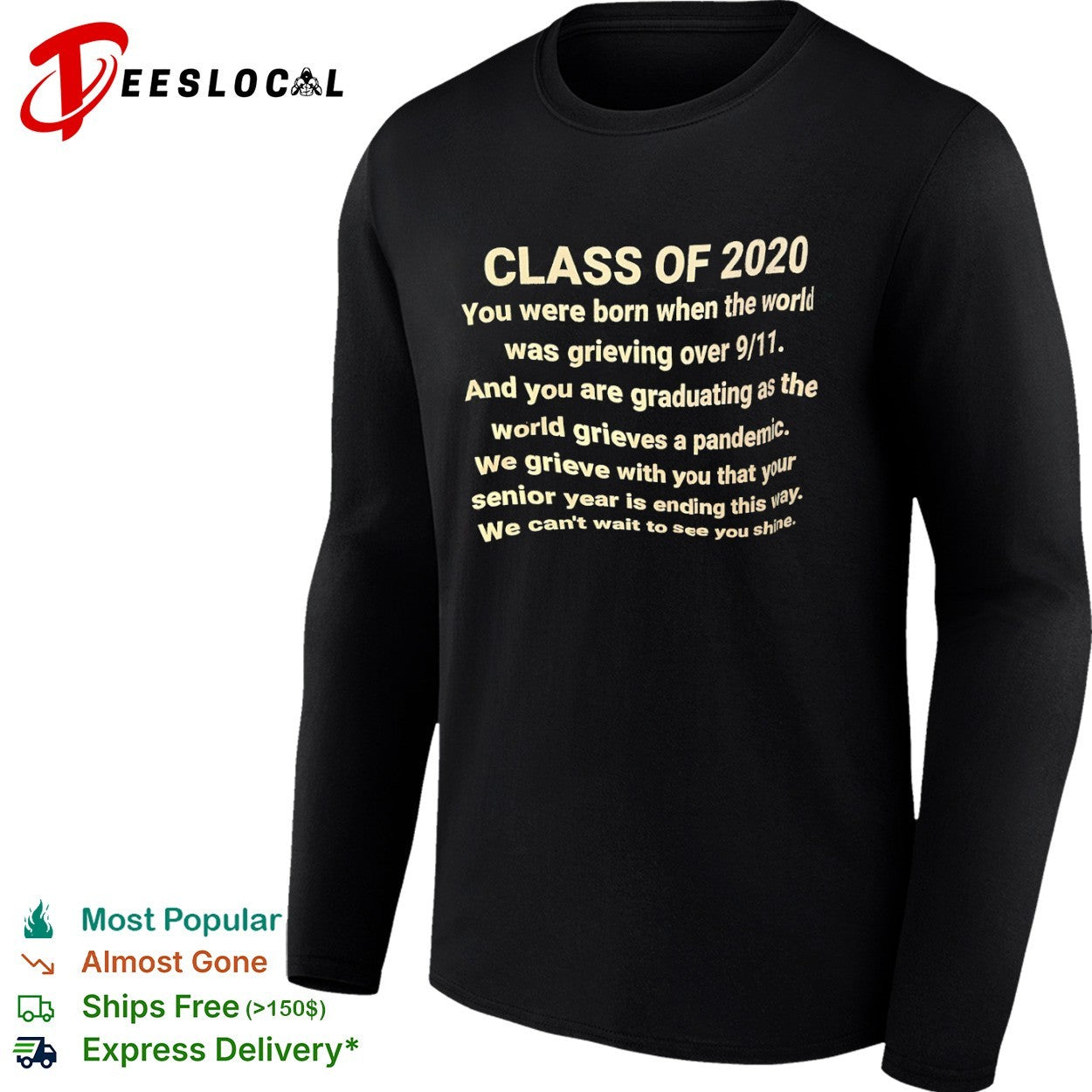 Class of 2020 you were born when the world was grieving over 9 11 shirt