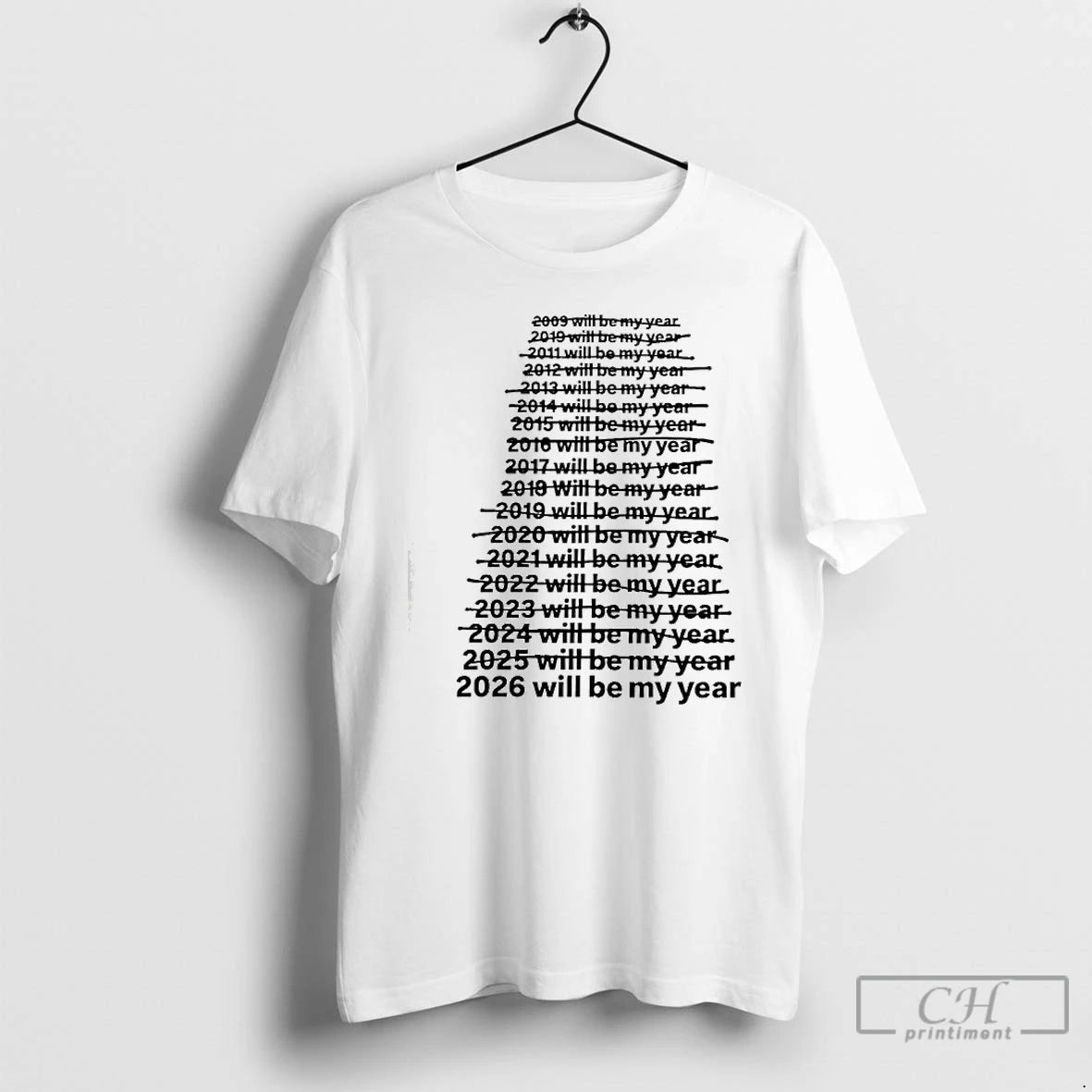 Classic 2026 Will Be My Year Funny T-Shirts, Hoodie, Sweatshirt | CiraTrend.com