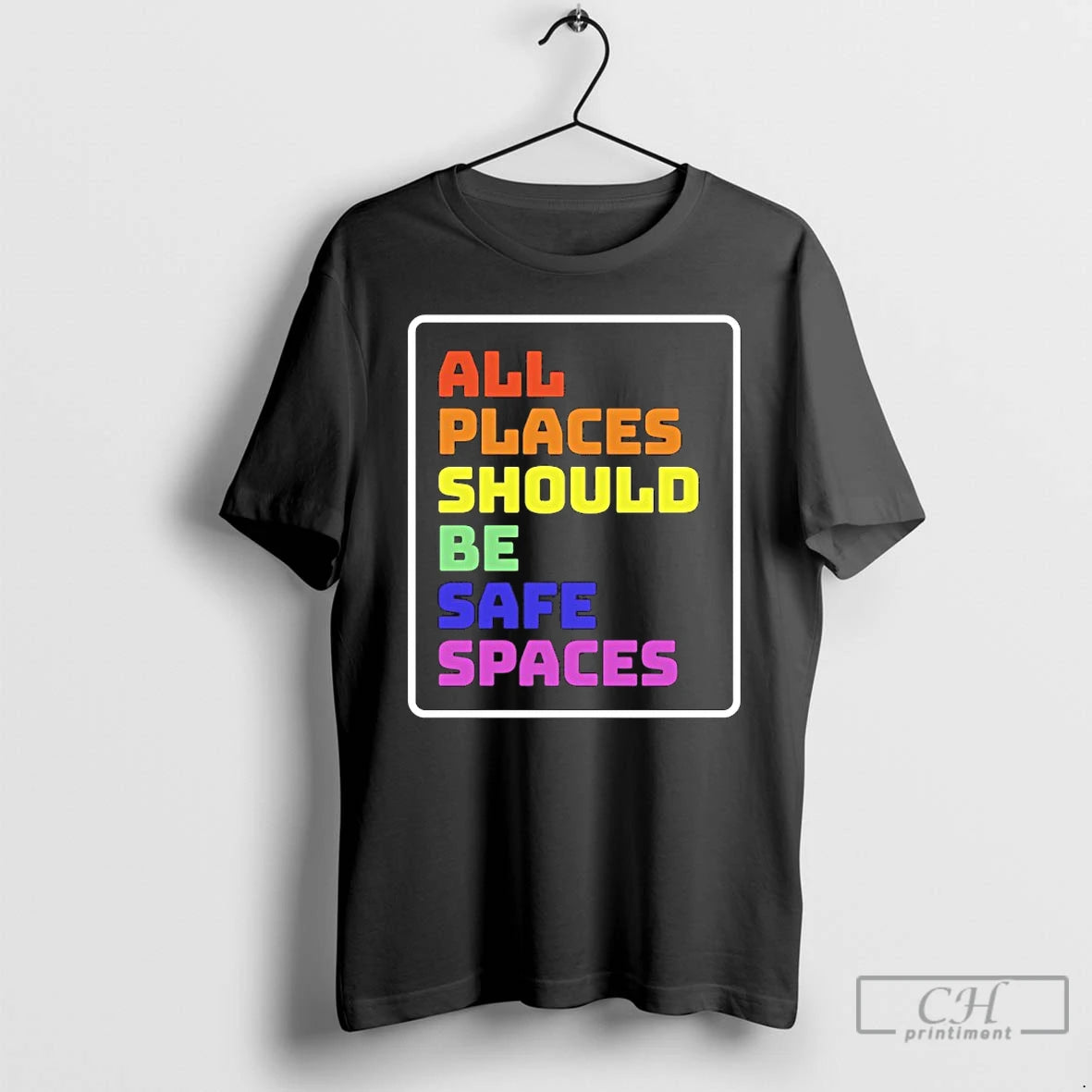 Classic All Places Should Be Safe Spaces Pride T-Shirts, Hoodie, Sweatshirt | CiraTrend.com