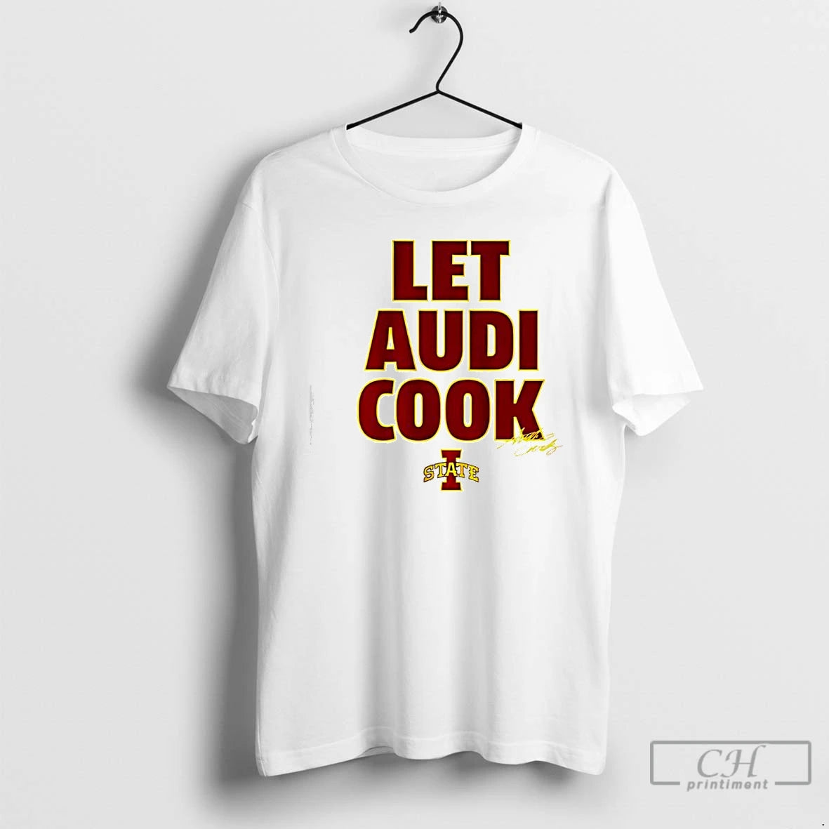Classic Audi Crooks Let Audi Cook Iowa State Basketball T-Shirts, Hoodie, Sweatshirt | CiraTrend.com