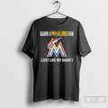 Classic Born A Marlins Fan Just Like My Daddy T Shirts Hoodie Longsleeve
